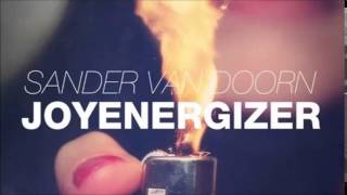 Sander Van Doorn vs. Money-G - Joyenergizer (Crazy Shakers 'Rio' Mash Up)