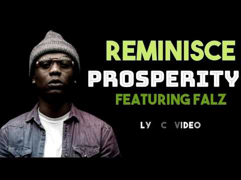 Reminisce Ft Falz - Prosperity (Lyrics Video)