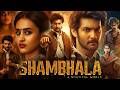 Shambhala Full Movie Hindi Dubbed Aadi Saikumar Harsha Vardhan Swasika Hd Reviews Facts