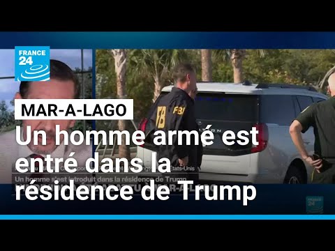 Un homme armé tué par les forces de l&rsquo;ordre après s&rsquo;être introduit à Mar-a-Lago ( France 24)