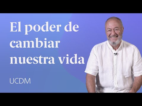 El poder de cambiar nuestra vida 💡 Un Curso de Milagros Enric Corbera