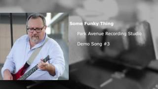 Some Funky Thing Demo #3