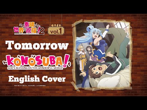 ENGLISH "Tomorrow (Guild Unplugged ver.)" KonoSuba (Akane Sasu Sora)