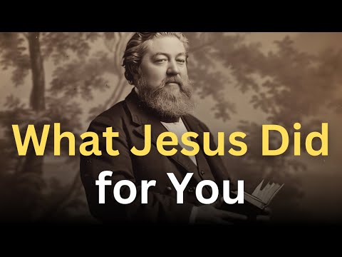 What Jesus Did for You in Heaven's Courtroom - Charles Spurgeon - "Morning and Evening"