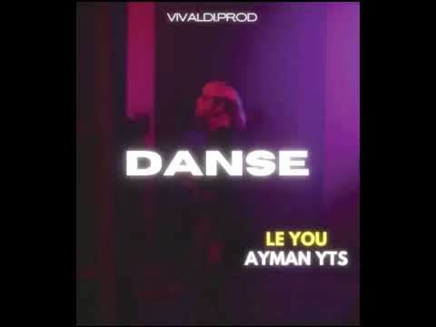 LeYou - Danse ft Ayman Yts (Audio Officiel)