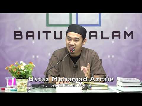 20200122 Ustaz Mohamad Azraie : Syarah Shahih Muslim