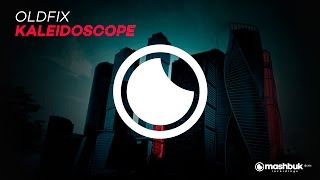 Oldfix - Kaleidoscope (Original Mix) OUT NOW