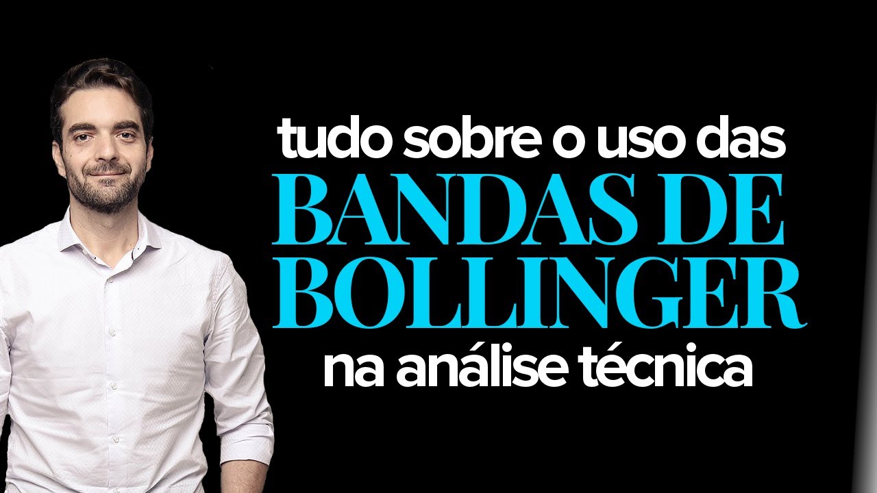 Bandas de Bollinger - Série Indicadores da Análise Técnica