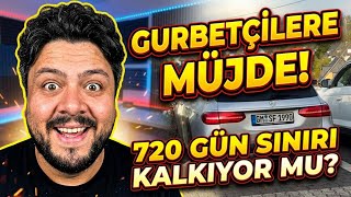 Gurbetçiler için müjdeli haber gelecek mi? Araçlarımızla ne kadar Türkiye’de kal