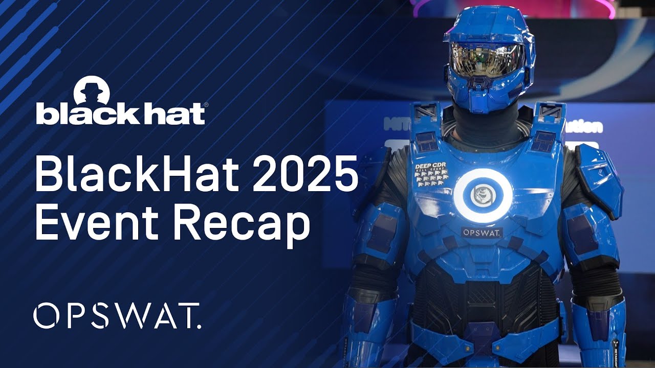 OPSWAT x BlackHat USA 2025 | Top Cybersecurity Innovations & Expert Insights