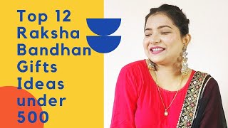 Top 12  Raksha Bandhan Gifts Ideas under 500 // feel beautiful with sabnam
