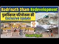 Exclusive Badrinath Dham Redevelopment Project Update Uttarakhand Temple Development Indian SRJ