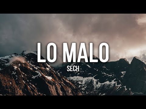 Sech - Lo Malo (Lyrics / Letra)