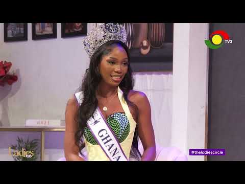 #LadiesCircle With Miss Supranational GH. 2025, Naa Asheley Nartey