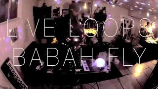 Babah Fly Live Loop