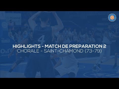 2019/20 Highlights Chorale - Saint-Chamond (73-79, Prépa 2)