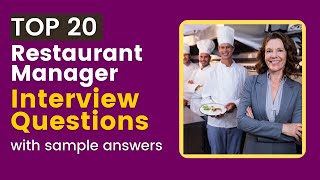 Top 20 Restaurant Manager Interview Questions and Answers in 2024