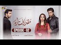 Muqaddar Ka Sitara Episode 2 | 20th December 2022 (English Subtitles) | ARY Digital