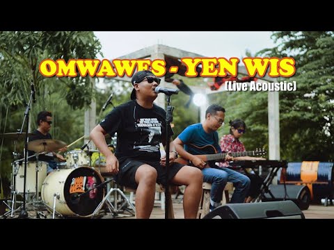 OMWAWES - YEN WIS (Live Acoustic)