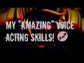 My Amazing Voice Acting Skills In Strider