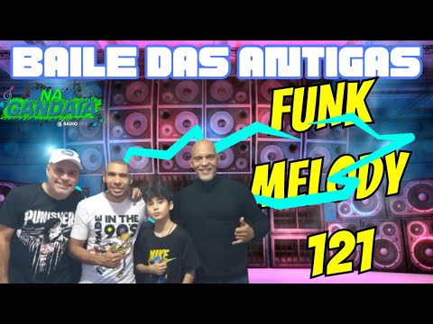 FUNK MELODY VOL 121 -  O MELHOR DOS BAILES (FUNK MELODY /MIAMI BASS   FREESTYLE)