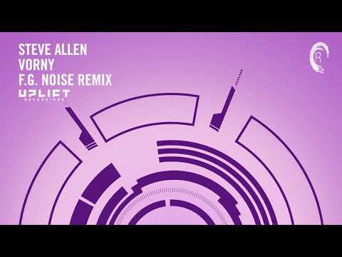 UPLIFTING TRANCE : Steve Allen - Vorny (F.G. Noise Remix)