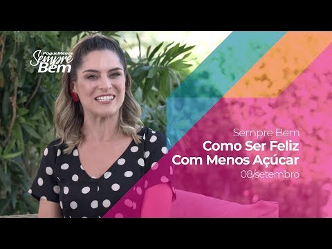 Always Well Program - How to Be Happy With Less Sugar - 08/09/2019