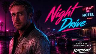 𝗗𝗔𝗥𝗞 𝟴𝟬𝗦 𝗡𝗜𝗚𝗛𝗧 𝗗𝗥𝗜𝗩𝗘 // Ryan Gosling | Literally Me (Drive & Kavinsky Vibes)
