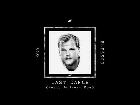 Avicii - Last Dance ft.Andreas Moe