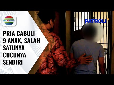 Pria Paruh Baya Cabuli 9 Bocah, Salah Satunya Cucunya Sendiri | Patroli