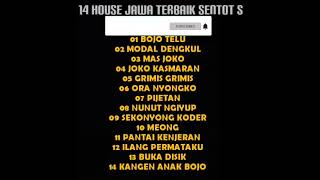 Download lagu Full 14 Lagu House Jawa Terbaik Sentot S mp3
