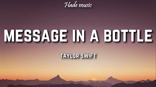 Taylor Swift - Message In A Bottle (Lyrics)