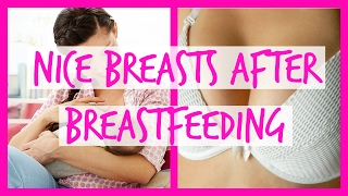 Can I Have Nice Breasts After Breastfeeding?