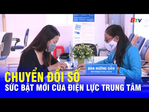 Chuyển đổi số - Sức bật mới của Điện lực Trung tâm