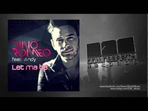 Dino Romeo feat  Andy   Let Me Be Radio Mix Official Audio