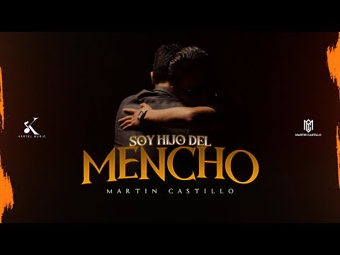 Martin Castillo -  Soy Hijo Del Mencho [ Video Oficial ]
