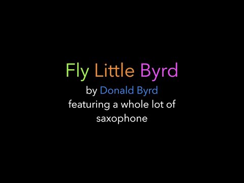 Fly Little Byrd
