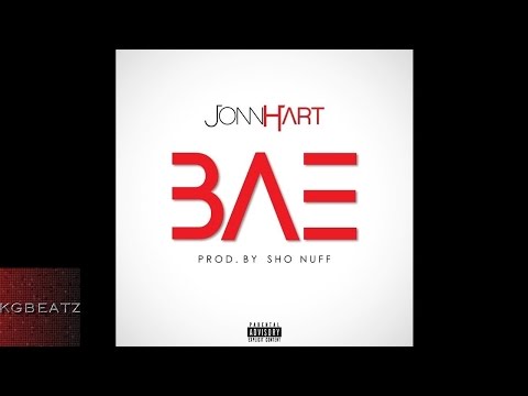 Jonn Hart - BAE [Prod. By ShoNuff] [2014]