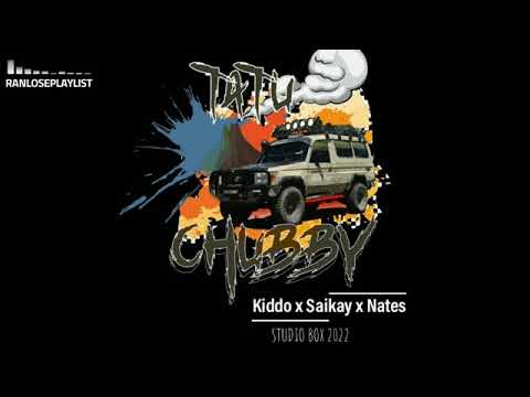 Tatu Chubby (2022 Official audio) Kiddo ft Saii Kay & Nates
