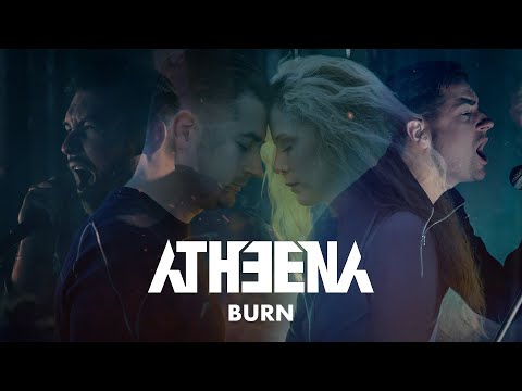 ATHEENA - Burn (Official Music Video)