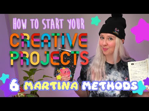Want to Start a Creative Project?  ✨ ??‍? ✨ 6 Martina Methods