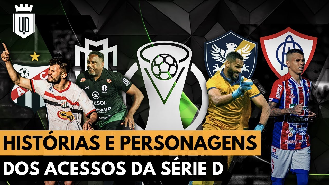 Série D: as melhores histórias dos 4 times campeões de 2024 | UD LISTAS
