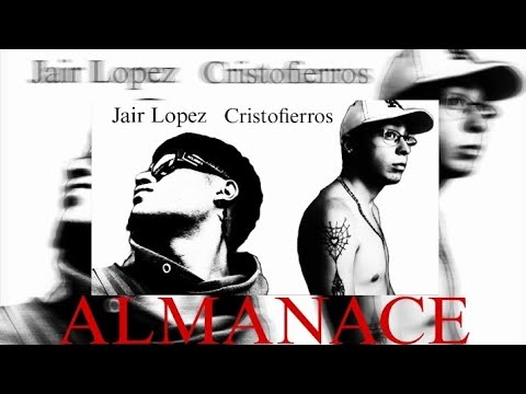 Cristofierros - Almanece ft.@JairLopezMusic20 (vídeo lyrics)