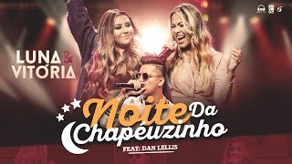 Noite da Chapeuzinho Music Video
