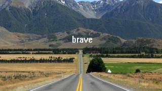 Brave (by Nicole Nordamen)~ Lyrics video