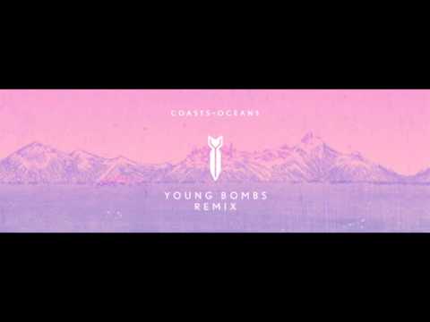 Coasts - Oceans (Young Bombs Remix)