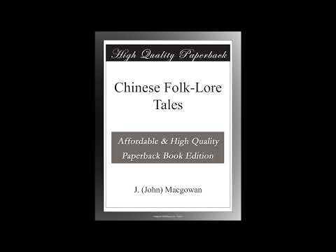Chinese Folk-Lore Tales by J. (John) Macgowan — free full audiobook