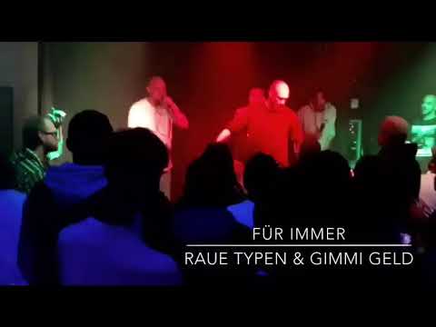 Raue Typen & Gimmi$Geld - Für Immer (Live)