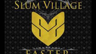 Slum Village &quot;Faster&quot; feat. Colin Munroe