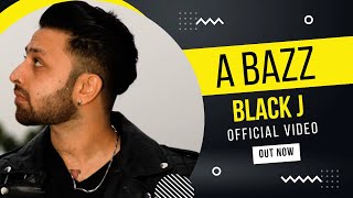 A bazz - BLACK J  Official Video
